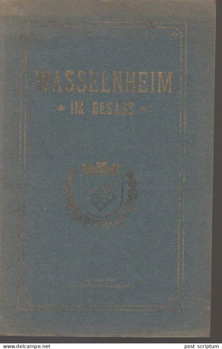 Livre - Führer Durch Wasselnheim (Wasselonne) Im Elsass Und Seine Umgebung - Oude Boeken