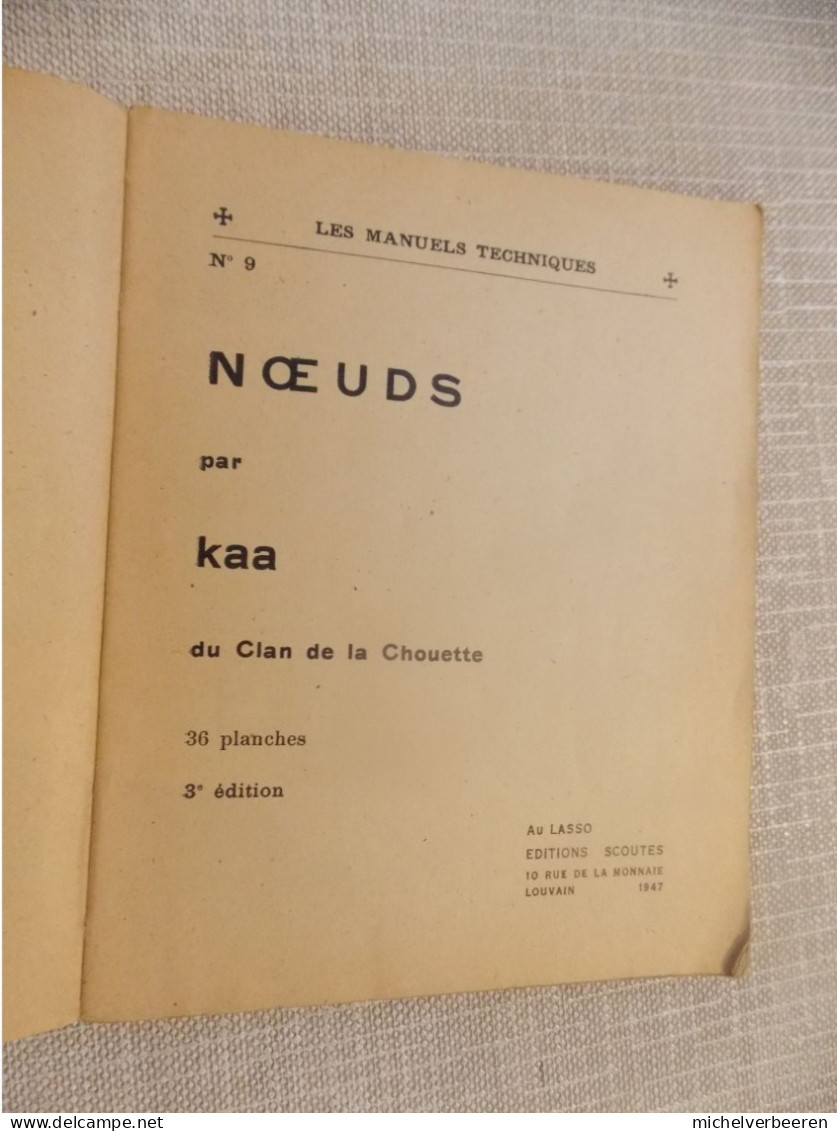 SCOUTISME NOEUDS 1947 - Andere & Zonder Classificatie