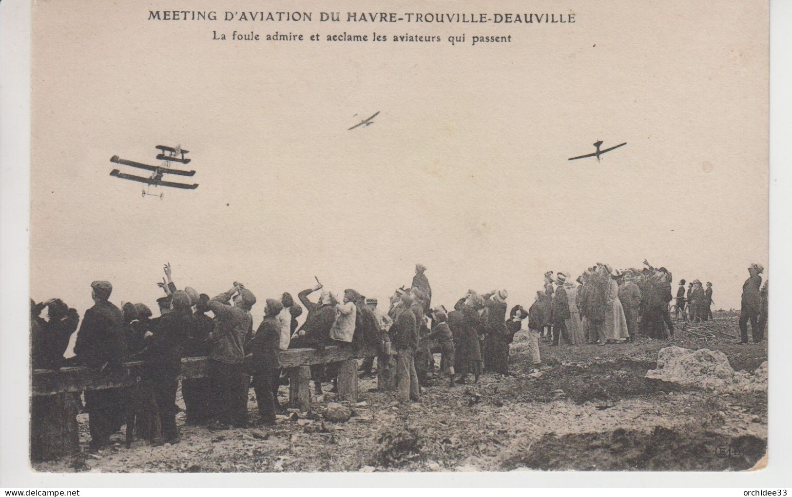 CPA Meeting D'aviation Du Havre-Trouville-Deauville - La Foule Admire Et Acclame Les Aviateurs... (très Jolie Animation) - Unclassified