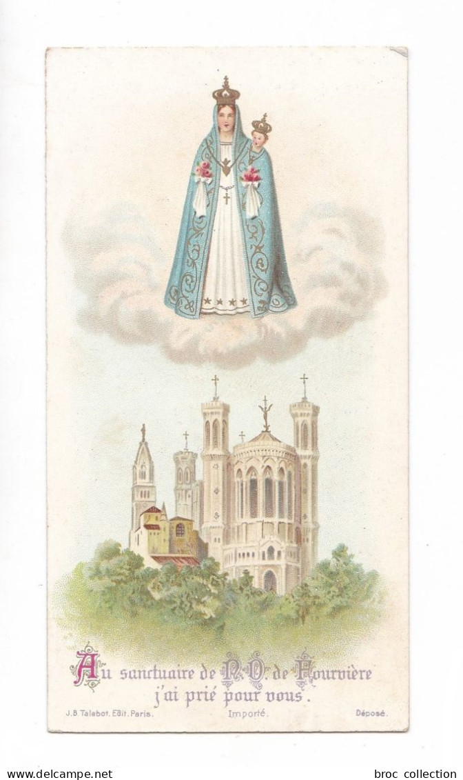 Notre-Dame De Fourvière, Vierge à L'Enfant, Basilique Et Litanies, éd. J.B. Talabot - Andachtsbilder