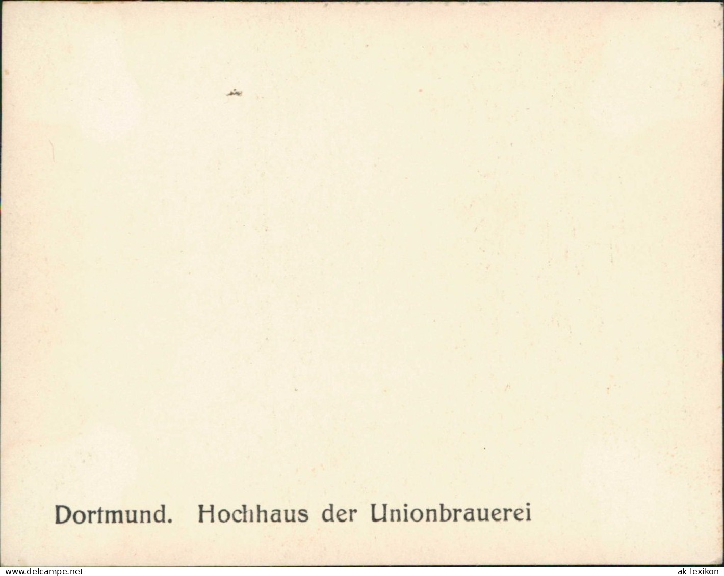 Ansichtskarte Dortmund Hochhaus Der Unionbrauerei 1930 - Dortmund