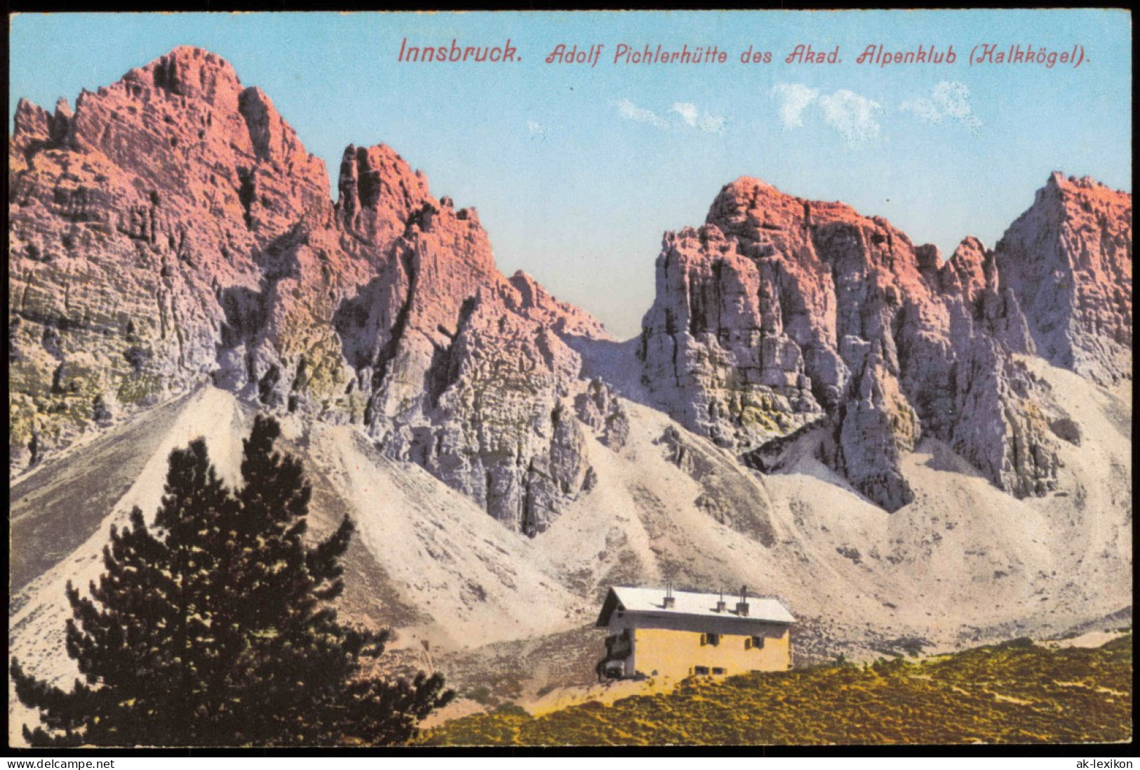 Innsbruck   Adolf Pichlerhütte Des Akad. Alpenklub (Halkkögel) 1910 - Innsbruck