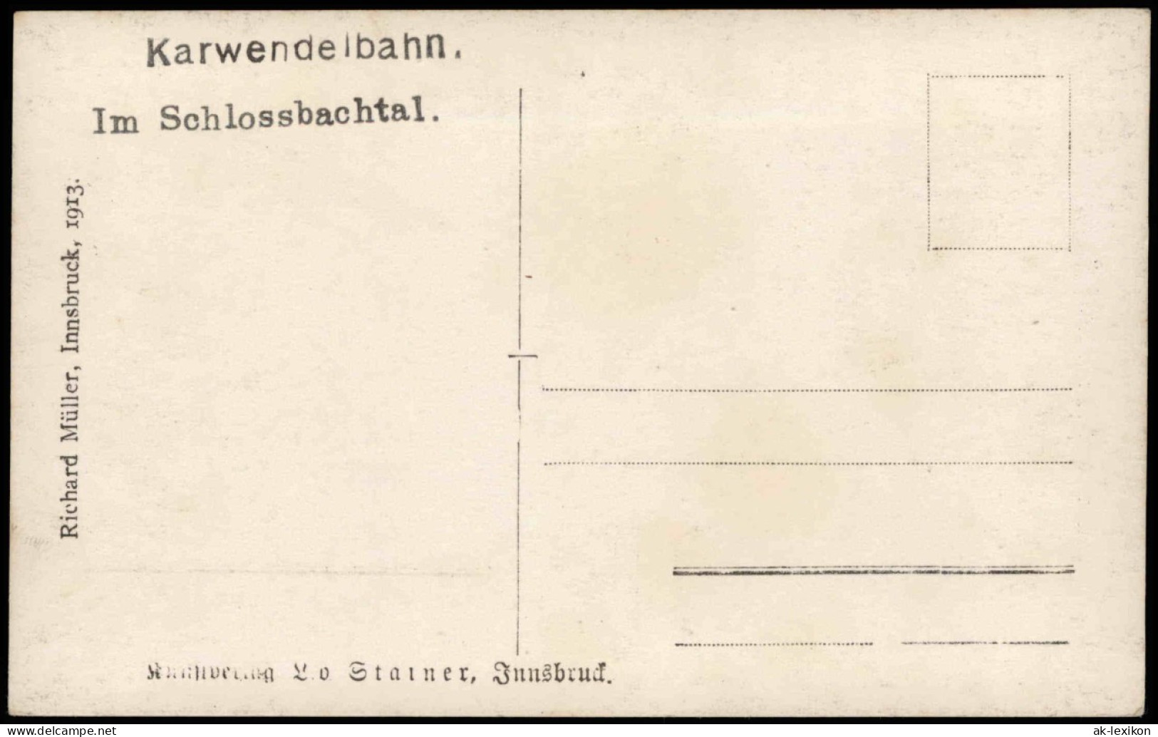 Ansichtskarte .Tirol Karwendelbahn Im Schlossbachtal Karwendelgebirge 1913 - Other & Unclassified