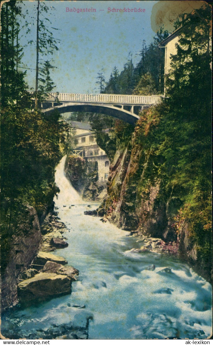 Ansichtskarte Bad Gastein Schreckbrücke Umlandansicht 1912 - Bad Gastein