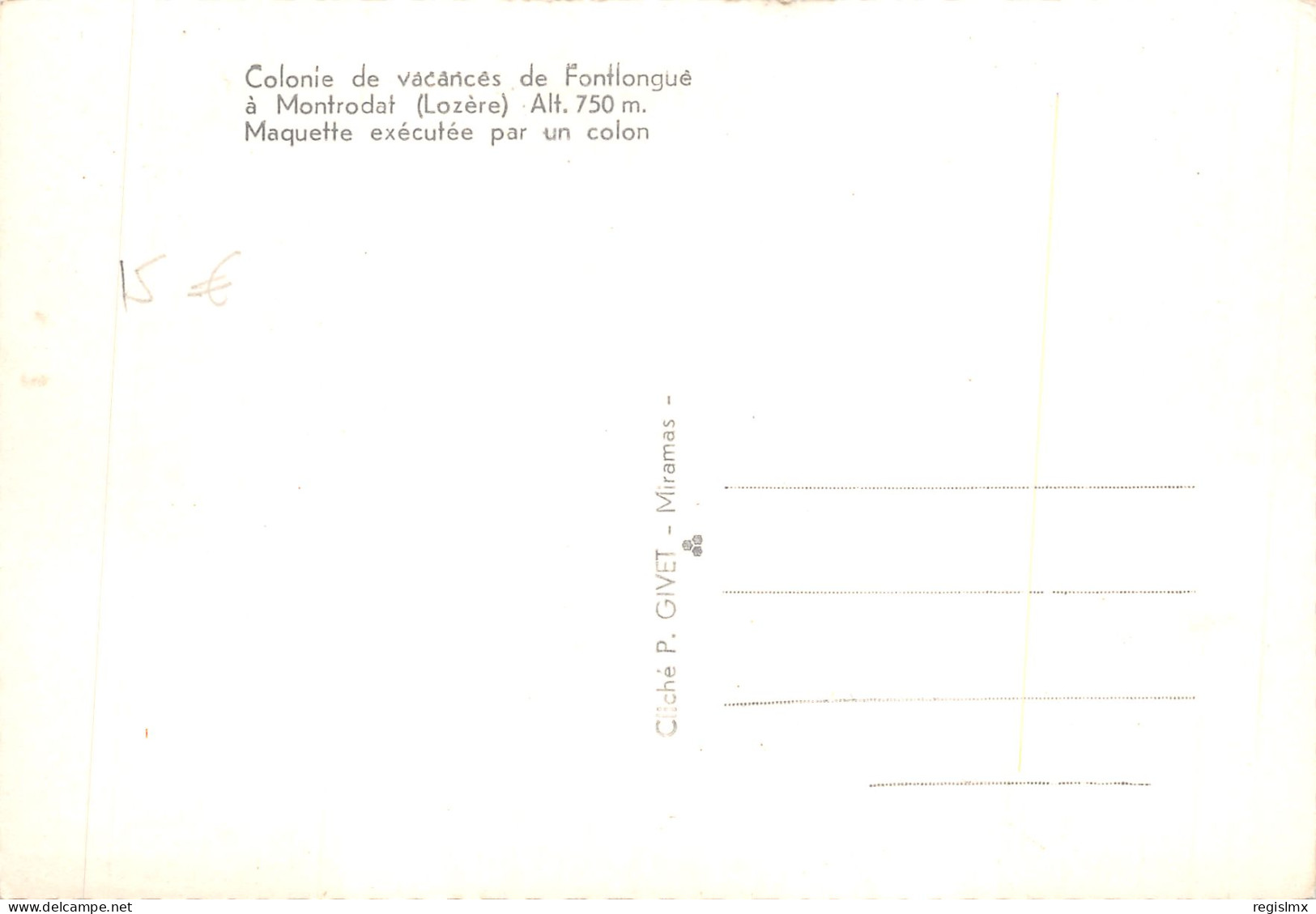 48-MONTRODAT-COLONIE DE VACANCES DE FONTLOGUE MAQUETTE-N°T558-A/0055 - Andere & Zonder Classificatie