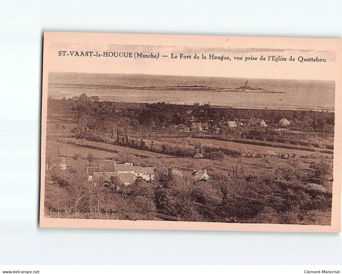 SAINT VAAST LA HOUGUE : Le Fort De La Hougue, Vue Prise De L'Eglise De Quettehou - Très Bon état - Saint Vaast La Hougue