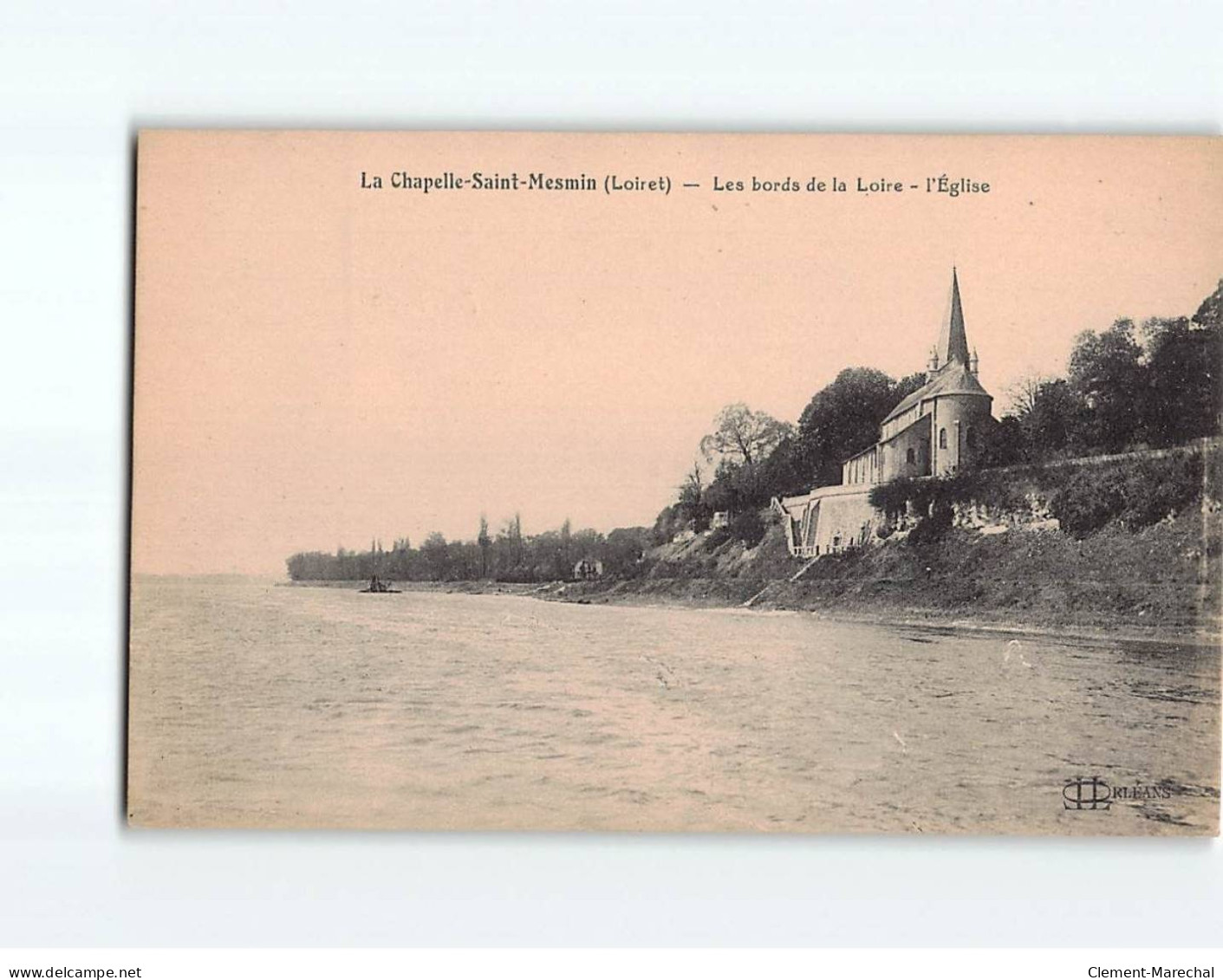 LA CHAPELLE SAINT MESMIN : Les Bords De La Loire, L'Eglise - Très Bon état - Autres & Non Classés