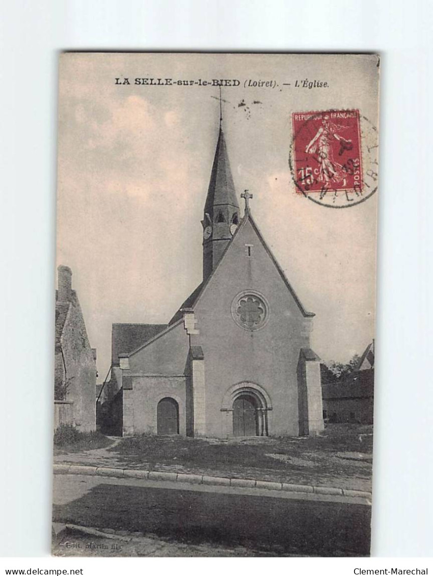 LA SELLE SUR LE BIED : L'Eglise - Très Bon état - Other & Unclassified