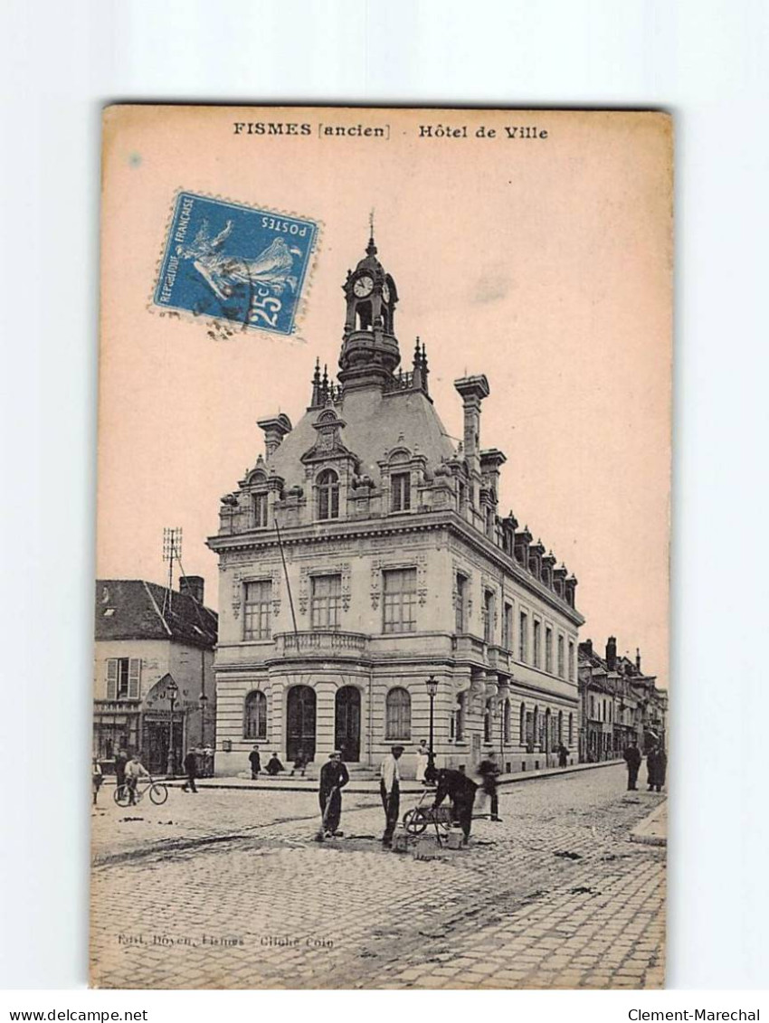 FISMES : Hôtel De Ville - Très Bon état - Fismes