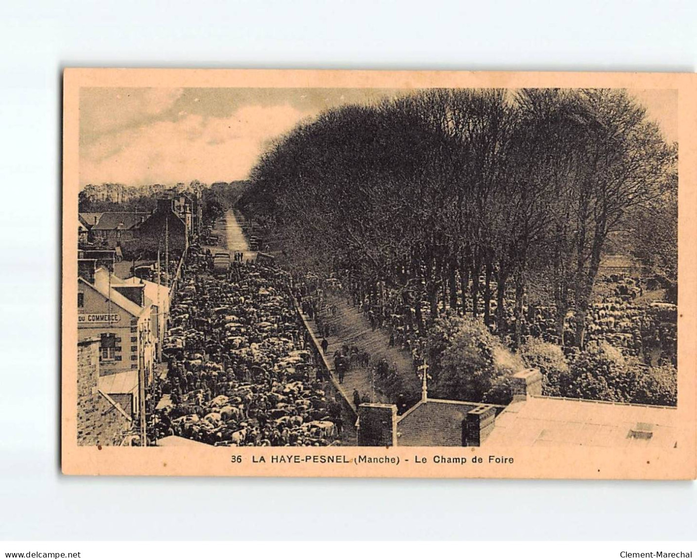 LA HAYE PESNEL : Le Champ De Foire - Très Bon état - Sonstige & Ohne Zuordnung