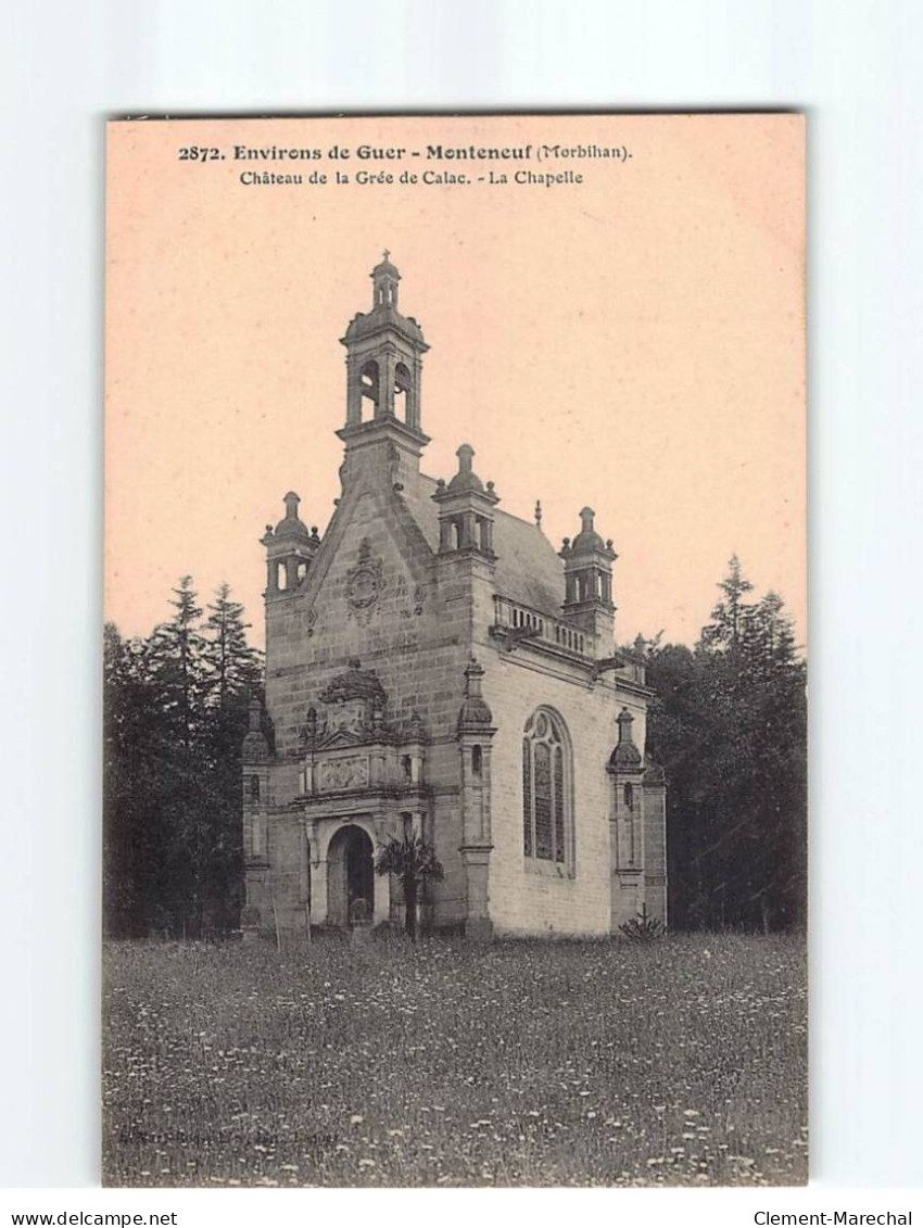 MONTENEUF : Château De La Gré De Calac, La Chapelle - Très Bon état - Andere & Zonder Classificatie