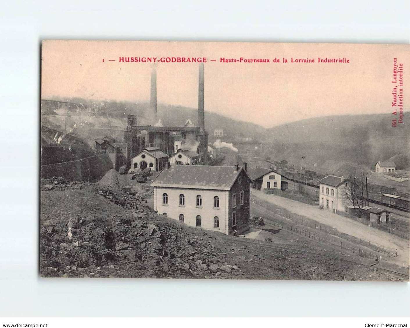 HUSSIGNY GODBRANGE : Hauts-fourneaux De La Lorraine Industrielle - Très Bon état - Autres & Non Classés