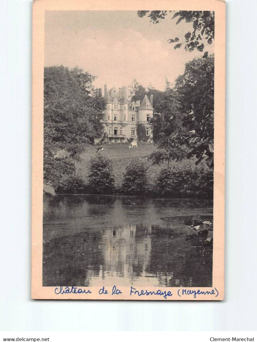 Château De La FRESNAYE - Très Bon état - Sonstige & Ohne Zuordnung