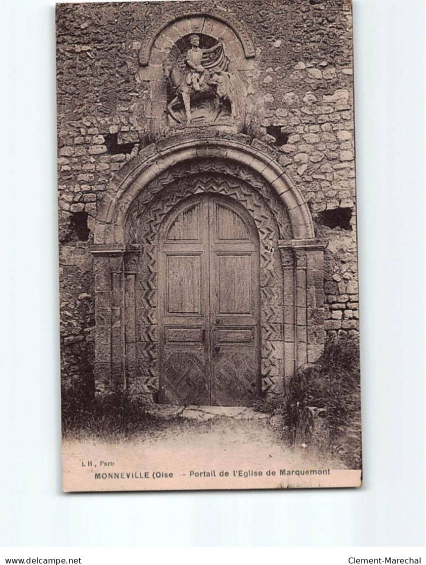 MONNEVILLE : Portail De L'Eglise De Marquemont - Très Bon état - Other & Unclassified