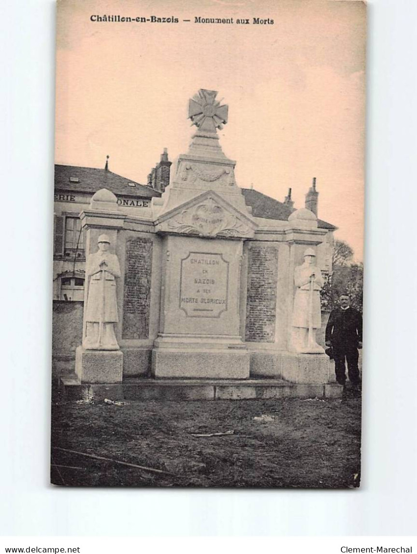 CHATILLON EN BAZOIS : Monument Aux Morts - Très Bon état - Chatillon En Bazois