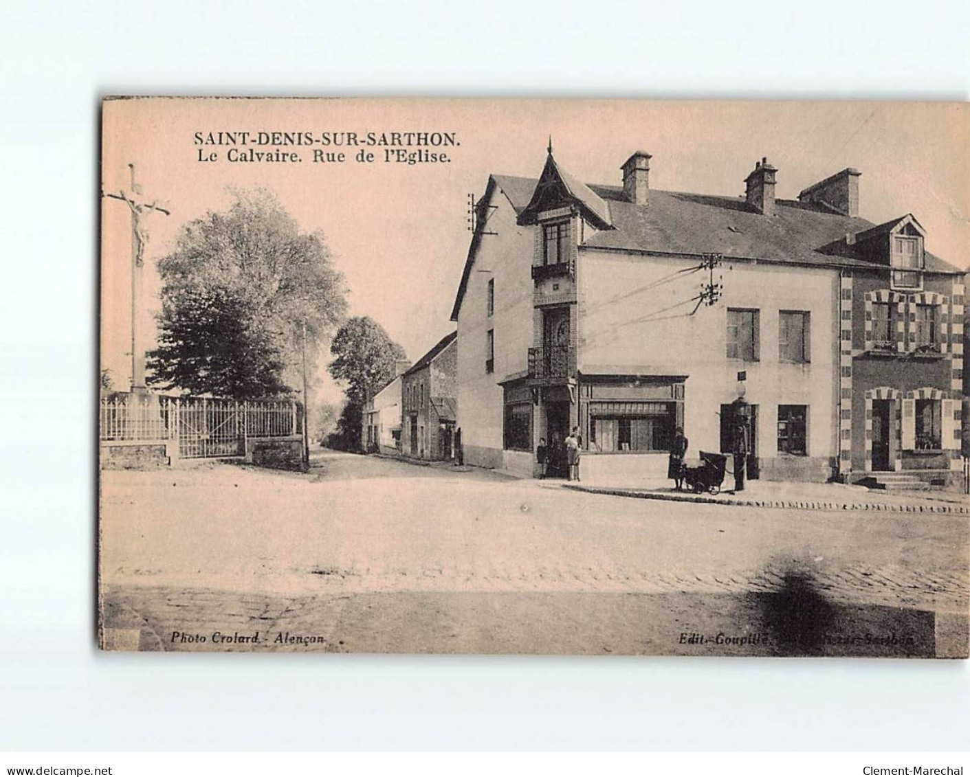 SAINT DENIS SUR SARTHON : Le Calvaire, Rue De L'Eglise - état - Autres & Non Classés