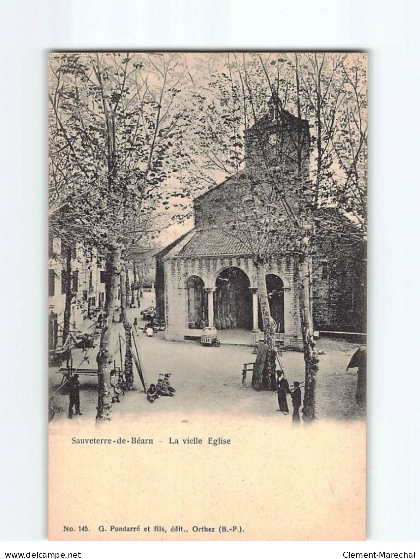 SAUVETERRE DE BEARN : La Vieille Eglise - Très Bon état - Sauveterre De Bearn