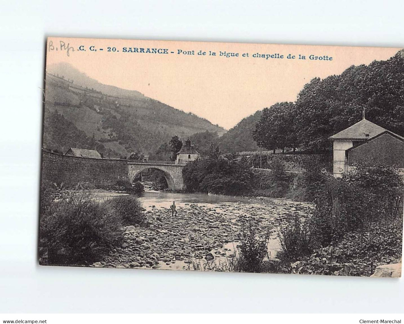 SARRANCE : Pont De La Bigue Et Chapelle De La Grotte - Très Bon état - Autres & Non Classés