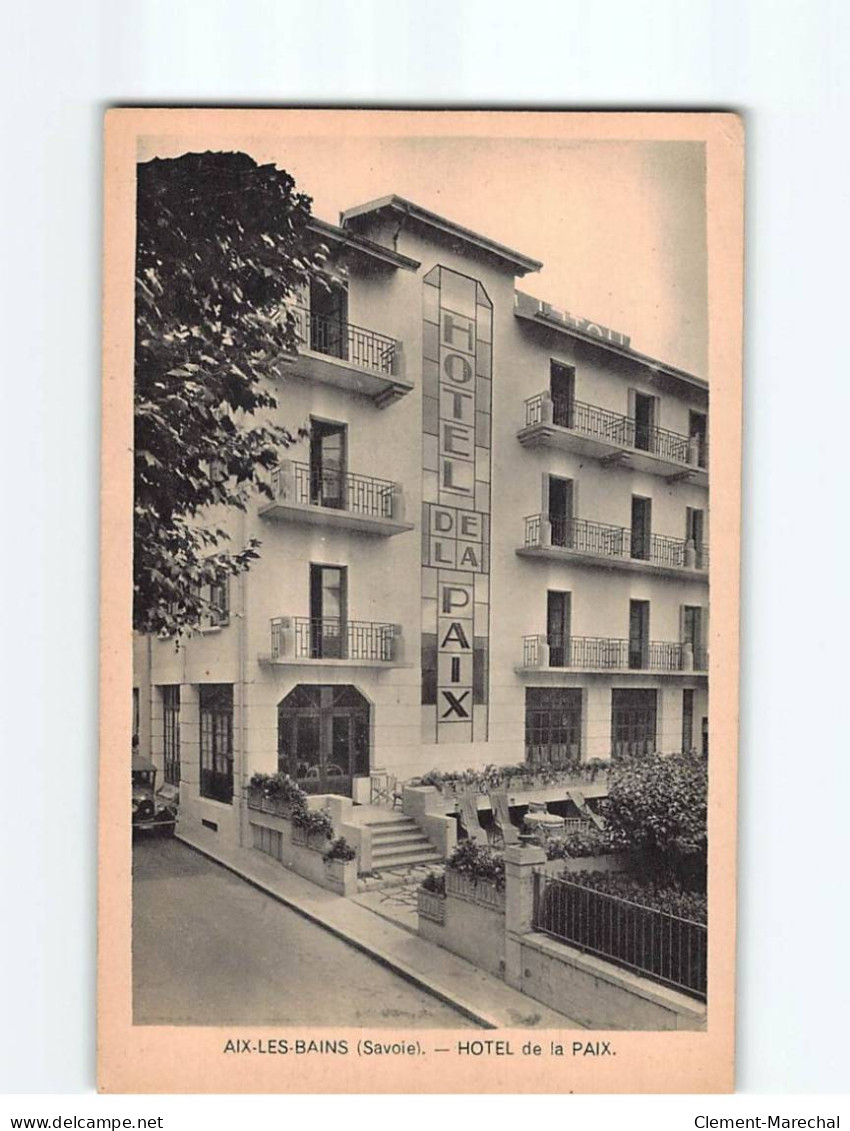 AIX LES BAINS : Hôtel De La Paix - état - Aix Les Bains