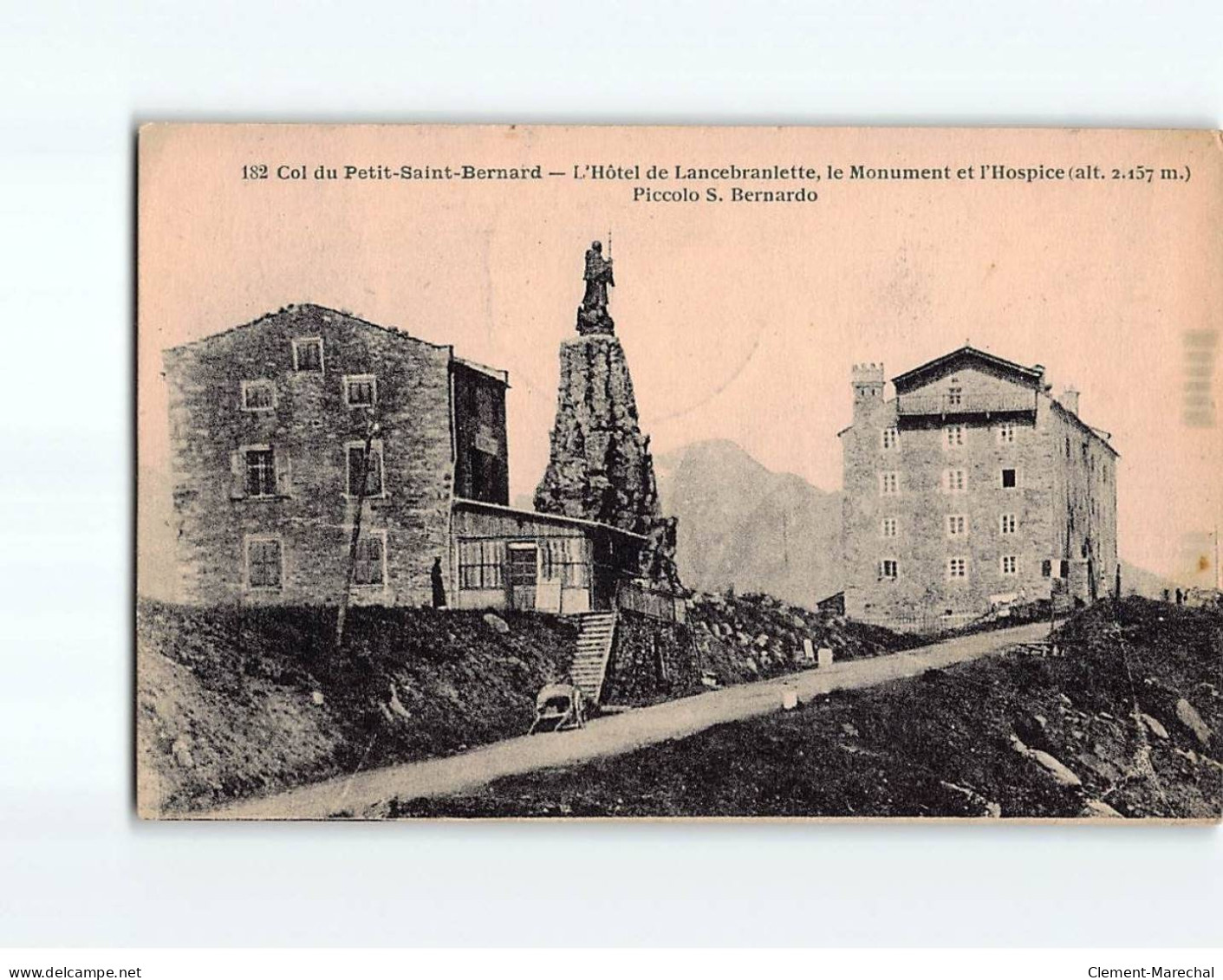 Col Du PETIT SAINT BERNARD : L'Hôtel De Lancebranlette, Le Monument Et L'Hospice - état - Andere & Zonder Classificatie