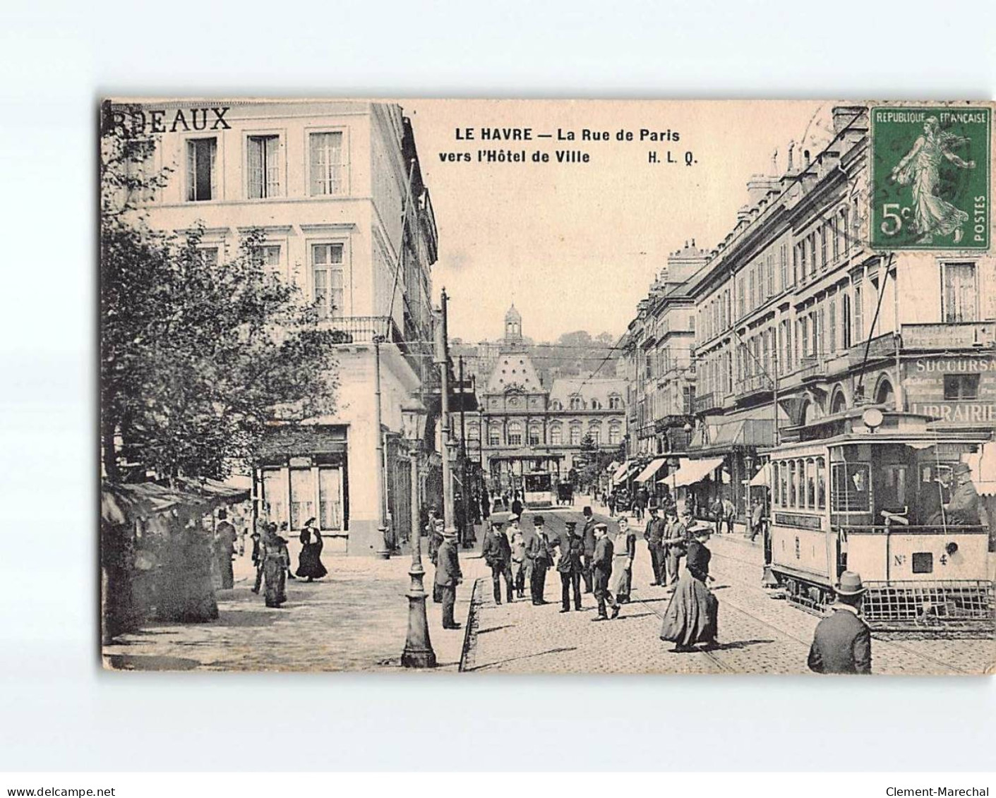 LE HAVRE : La Rue De Paris Vers L'Hôtel De Ville - état - Ohne Zuordnung