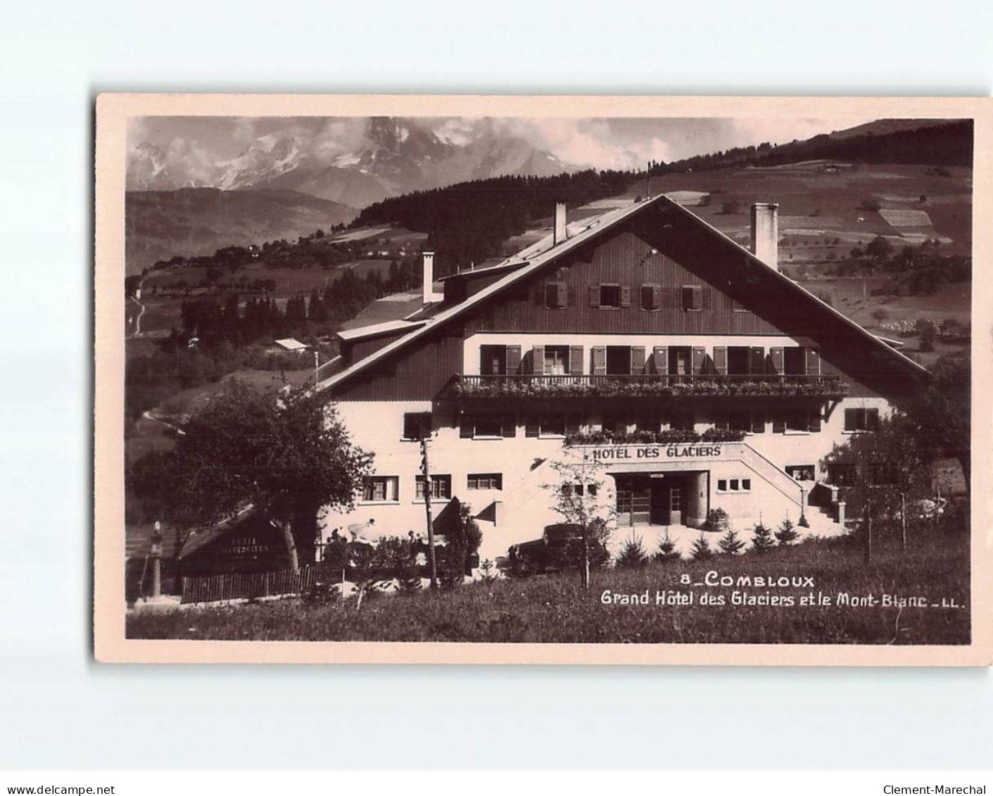 COMBLOUX : Grand Hôtel Des Glaciers Et Le Mont-Blanc - Très Bon état - Combloux