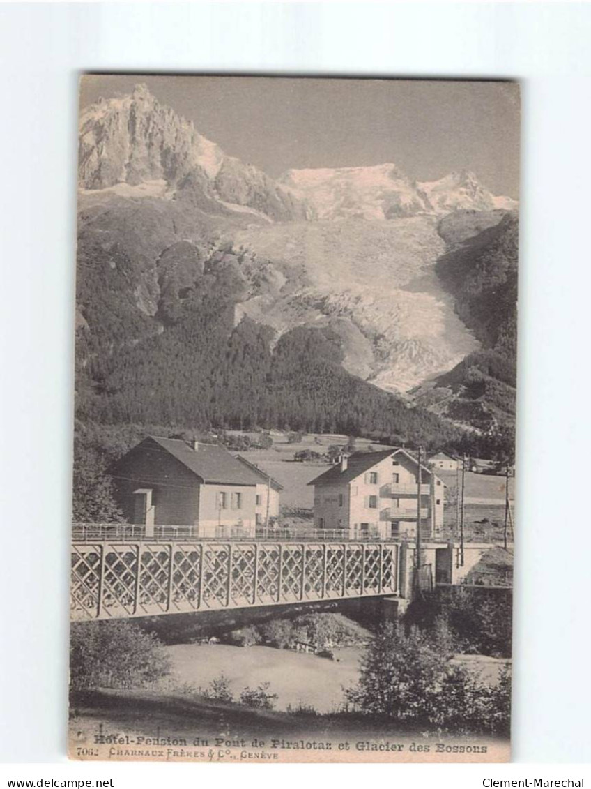 Hôtel Pension Du Pont De Piralotaz Et Glacier Des Bossons - Très Bon état - Sonstige & Ohne Zuordnung