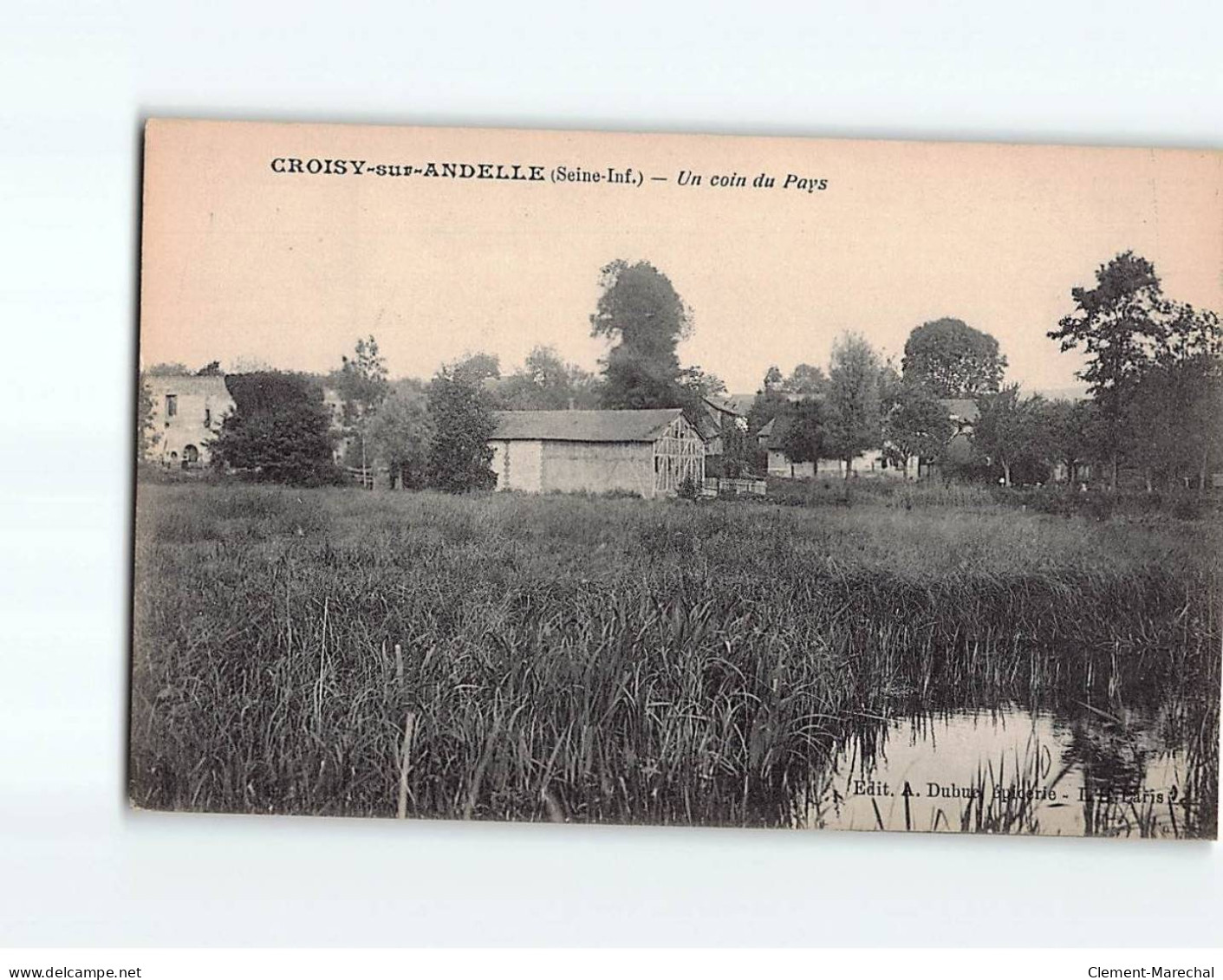 CROISY SUR ANDELLE : Un Coin Du Pays - Très Bon état - Sonstige & Ohne Zuordnung