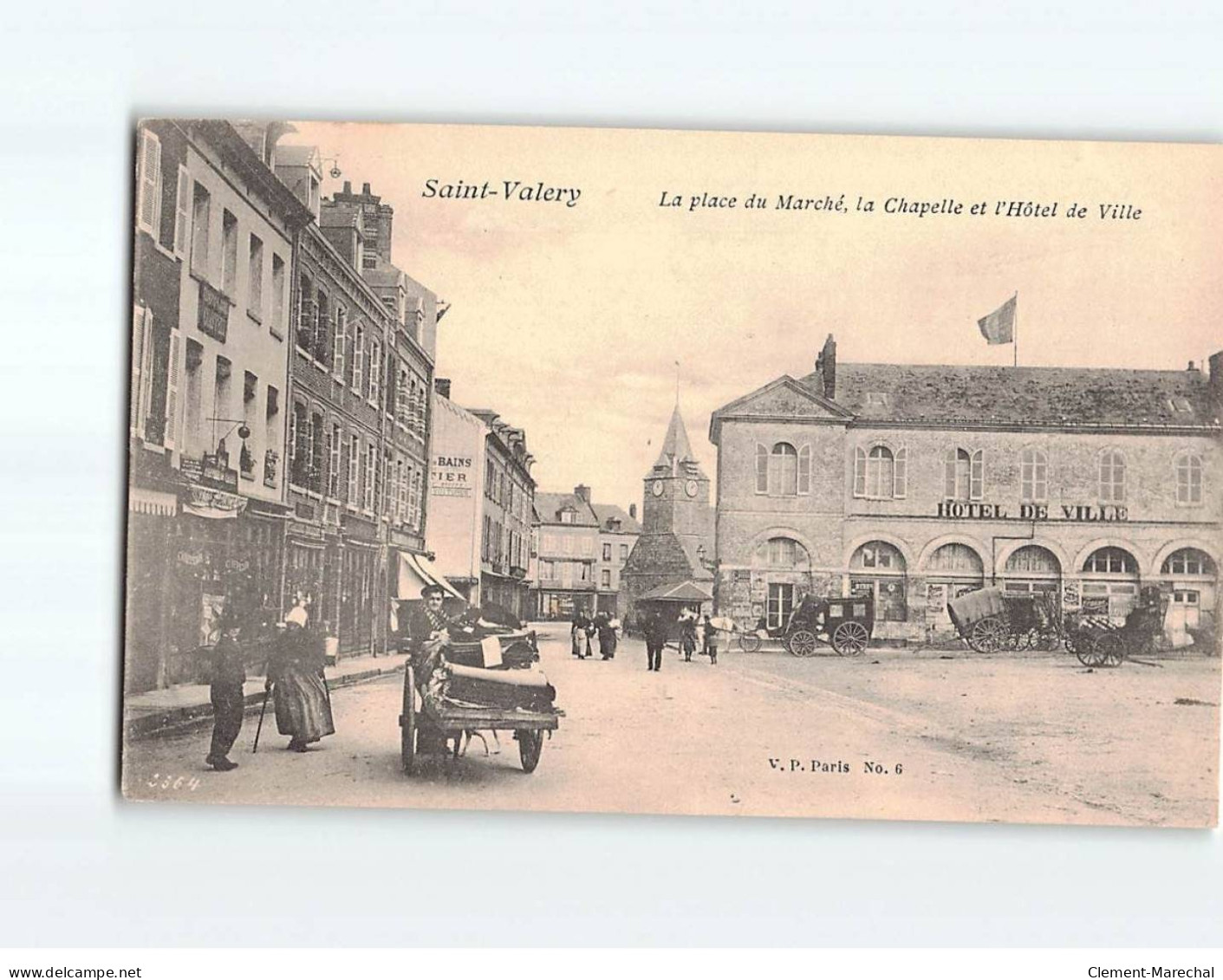 SAINT VALERY EN CAUX : La Place Du Marché, La Chapelle Et L'hôtel De Ville - Très Bon état - Saint Valery En Caux