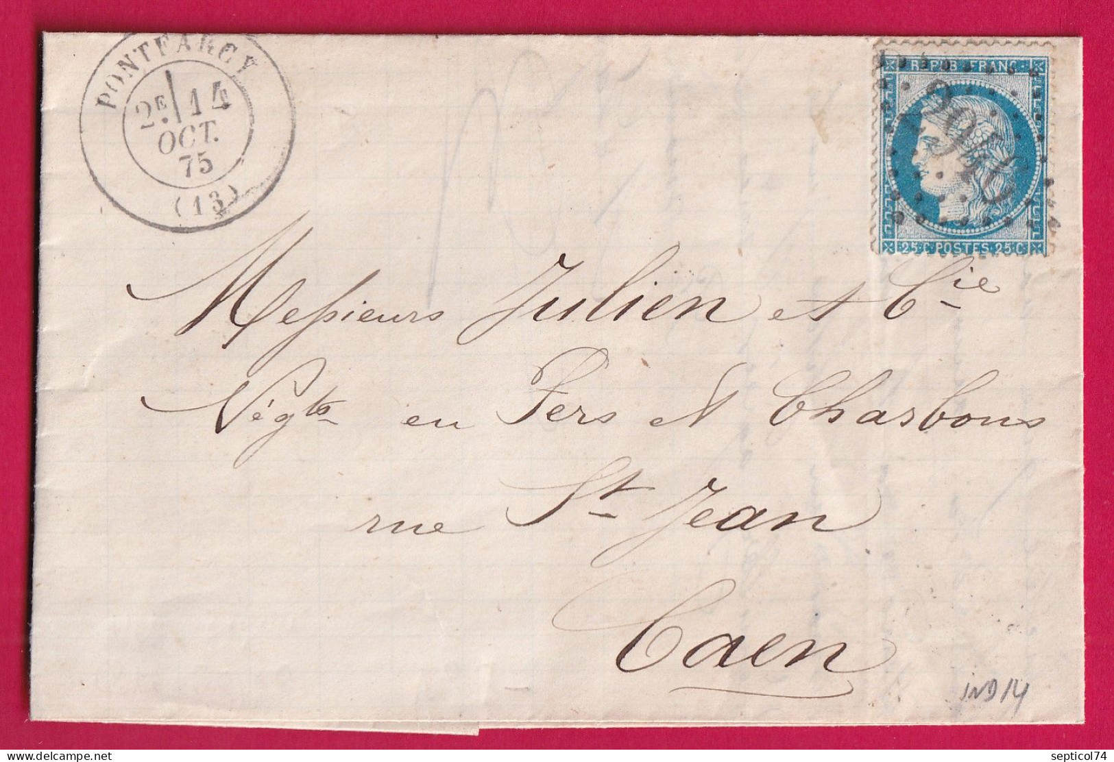 N°60 GC 2946 PONTFARCY CALVADOS CAD TYPE 17 POUR CAEN INDICE 14 LETTRE - 1849-1876: Klassik