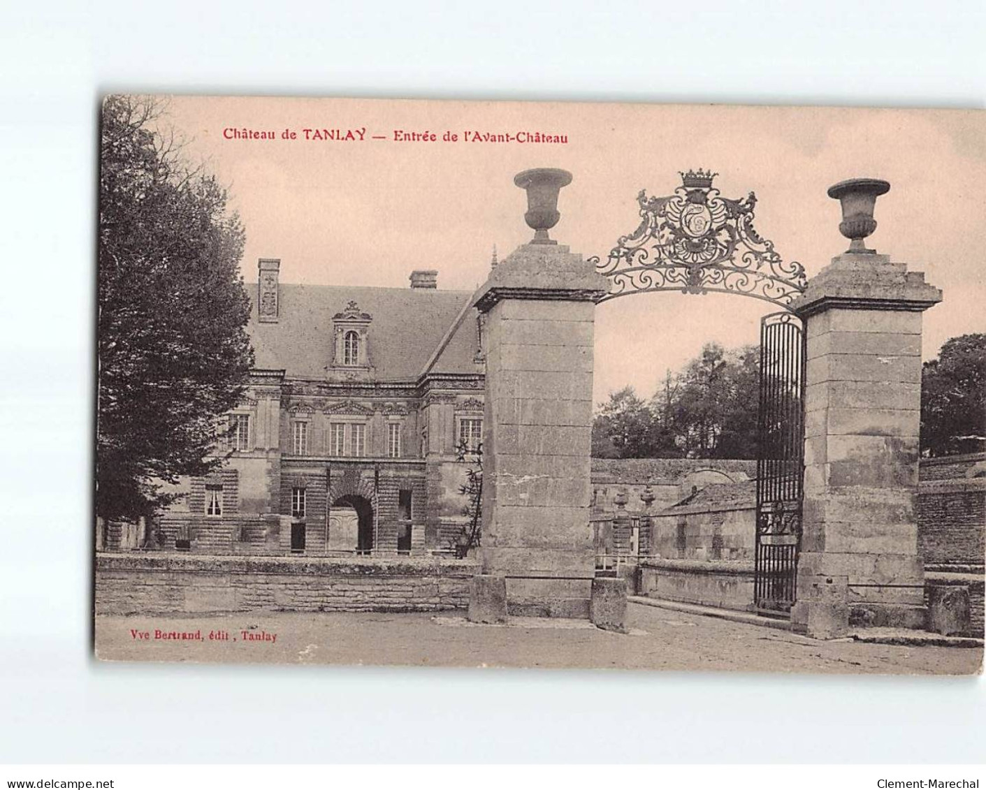 Château De TANLAY : Entrée De L'Avant Château - Très Bon état - Tanlay