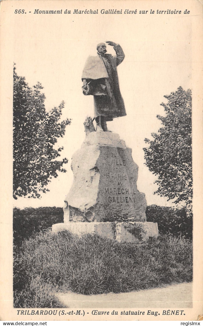 77-TRILBARDOU SUR MARNE-STATUE DU MARECHAL GALLIENI-N°T2412-F/0347 - Autres & Non Classés