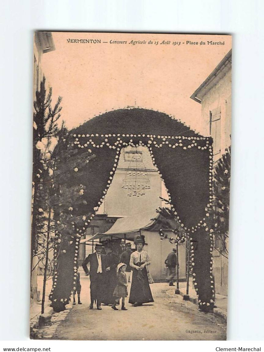 VERMENTON : Concours Agricole Du 15 Août 1913, Place Du Marché - état - Vermenton