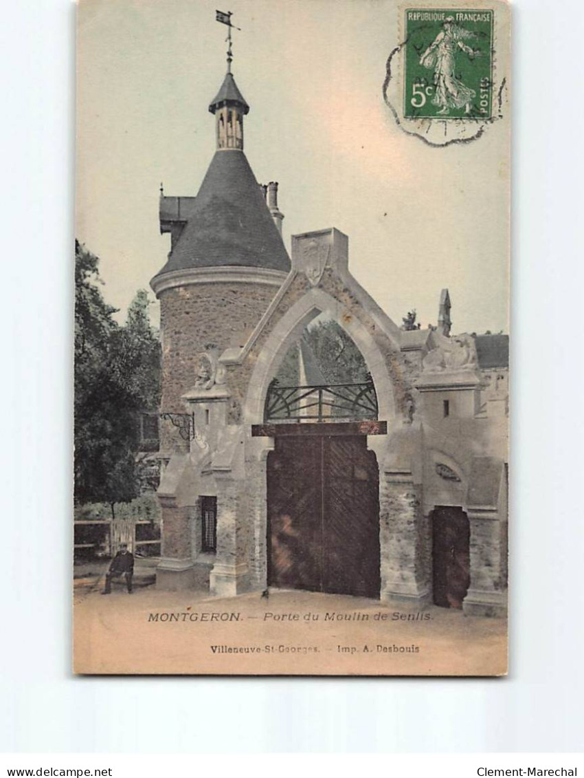MONTGERON : Porte Du Moulin De Senlis - état - Montgeron