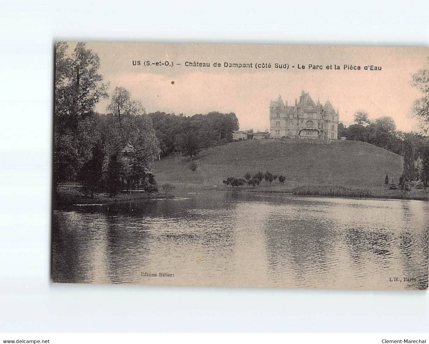 US : Château De Dampont, Le Parc Et La Pièce D'Eau - Très Bon état - Andere & Zonder Classificatie
