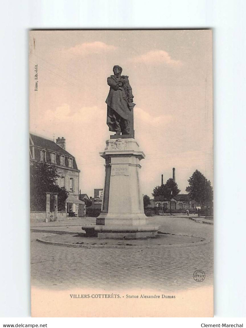 VILLERS COTTERETS : Statue Alexandre Dumas - Très Bon état - Villers Cotterets