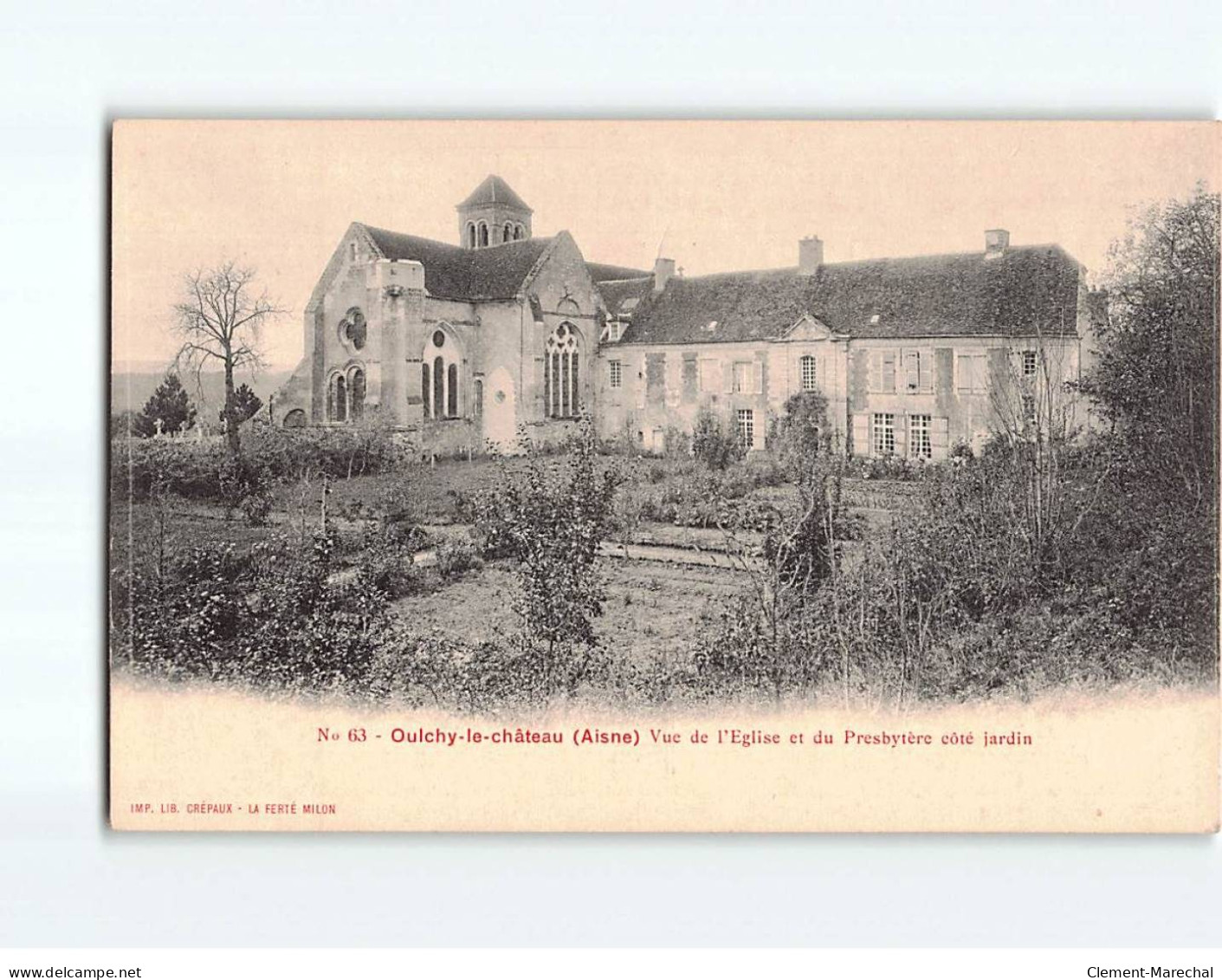 OULCHY LE CHATEAU : Vue De L'Eglise Et Du Presbytère Côté Jardin - Très Bon état - Other & Unclassified