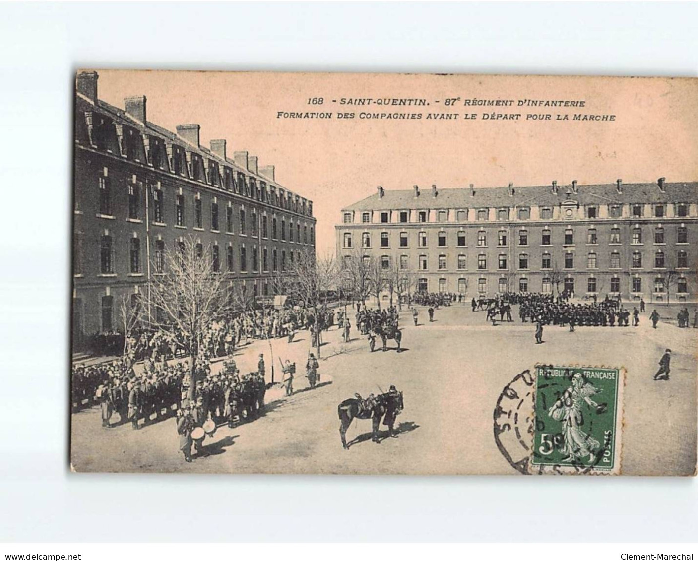 SAINT QUENTIN : 87e Régiment D'infanterie, Formation Des Compagnies Avant Le Départ Pour La Marche - état - Saint Quentin