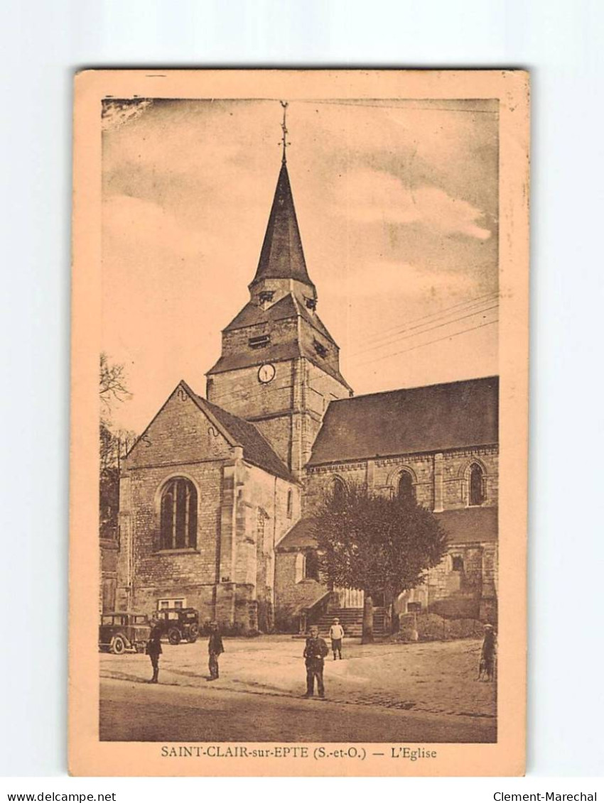 SAINT CLAIR SUR EPTE : L'Eglise - Très Bon état - Saint-Clair-sur-Epte