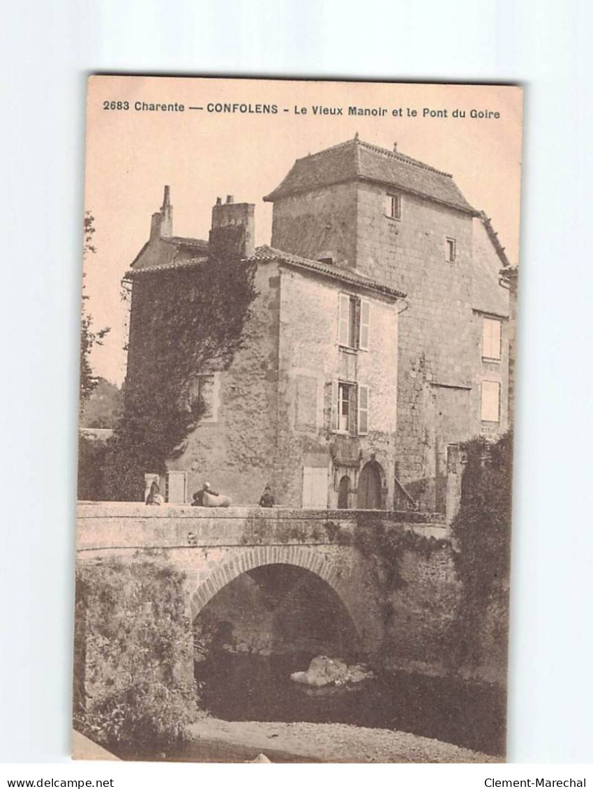 CONFOLENS : Le Vieux Manoir Et Le Pont Du Goire - état - Confolens