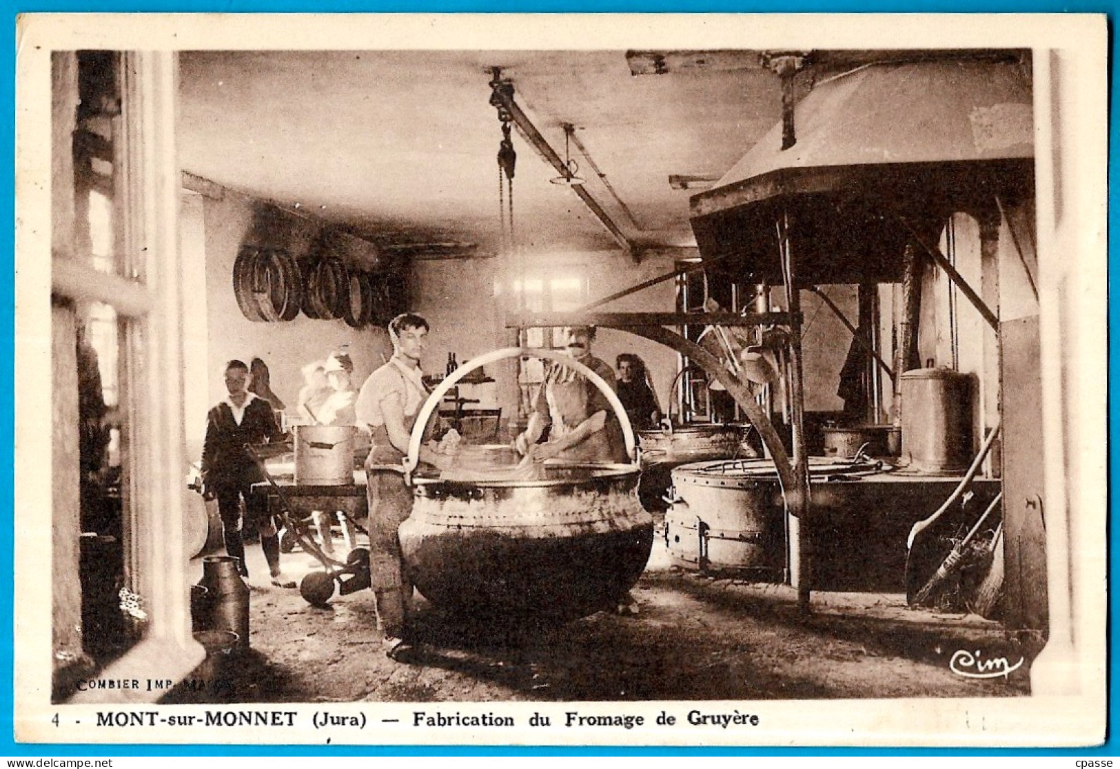 CPA 39 MONT-sur-MONNET (Jura) - Fabrication Du Fromage De Gruyère ° Cim Combier - Other & Unclassified