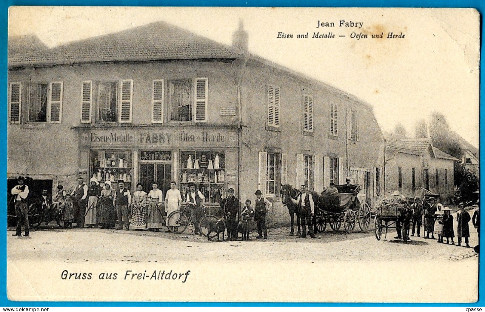 Très Rare CPA "Gruss Aus Frei-Altdorf" (57 FRANCALTROFF) (Commerce De Quincaillerie) JEAN FABRY (voir état) - Sonstige & Ohne Zuordnung