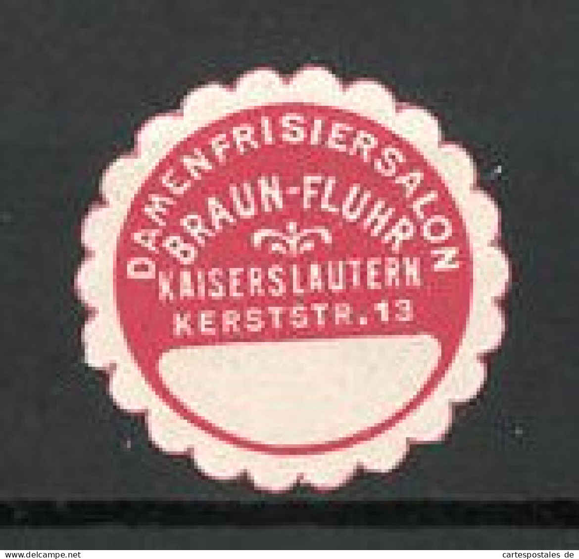 Reklamemarke Kaiserslautern, Damen Frisiersalon Braun-Fluhr  - Erinofilia