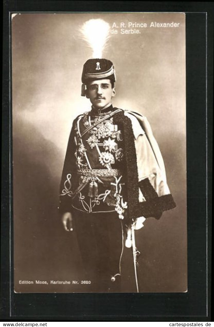 AK A. R. Prince Alexander De Serbie, Prinz Von Serbien  - Familles Royales