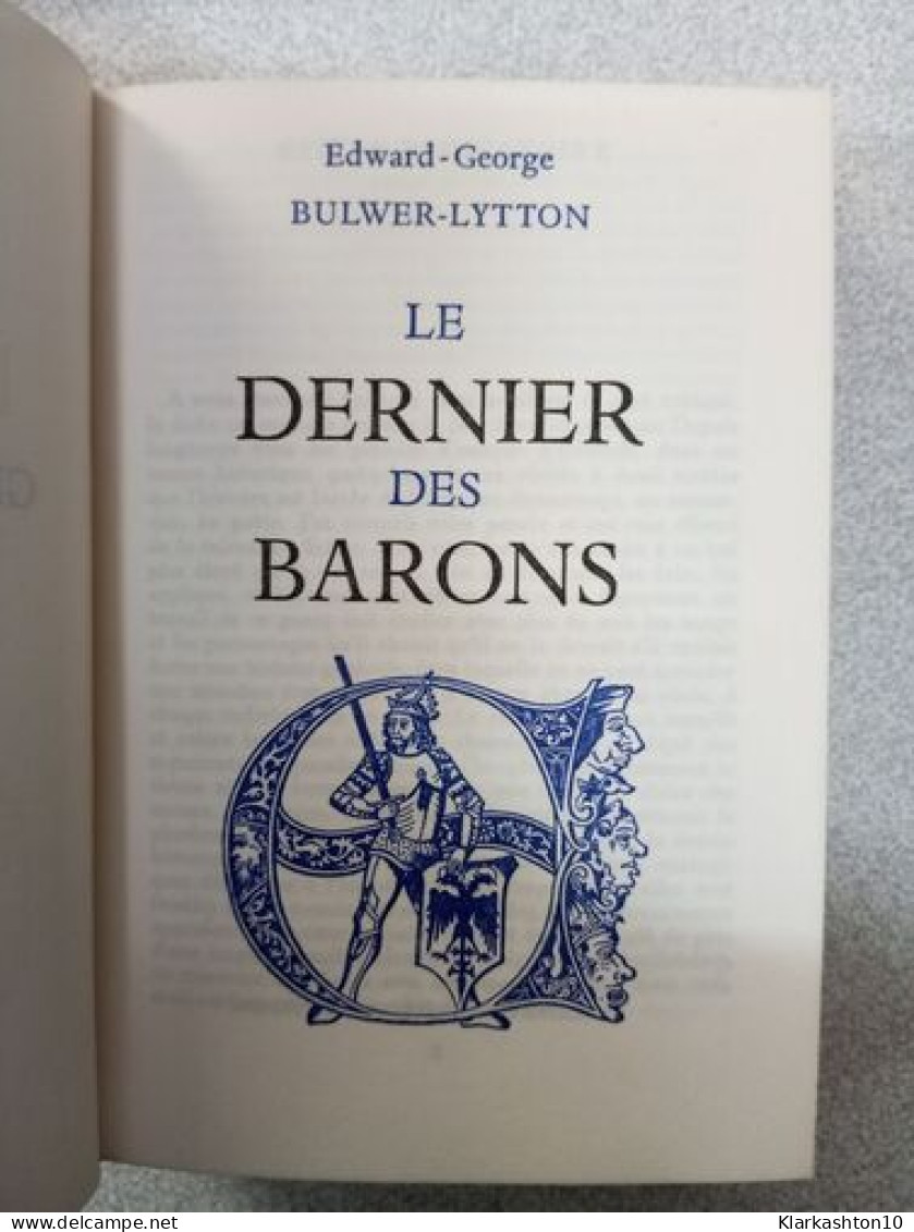 Les Grands Romans Historiques Volume 10 - Le Dernier Des Barons - Autres & Non Classés