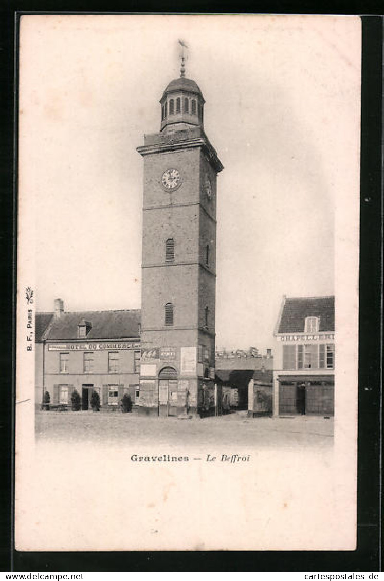 CPA Gravelines, Le Beffroi Et L`Hotel Du Commerce  - Gravelines