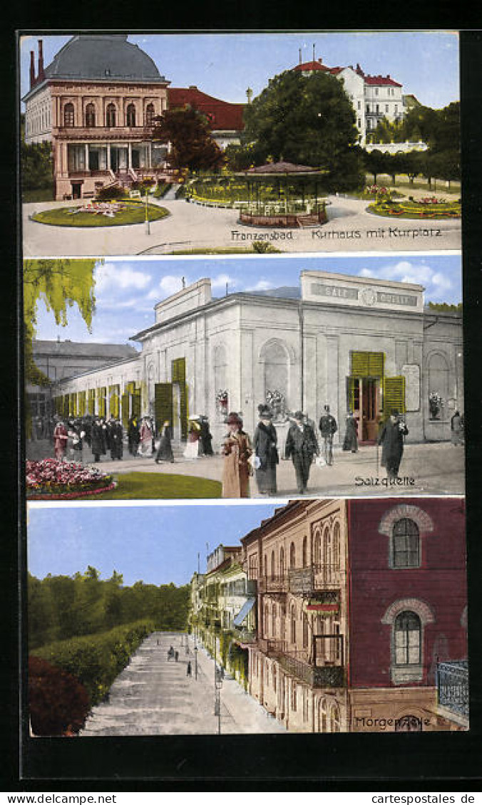 AK Franzensbad, Kurhaus Mit Kurplatz, Salzquelle, Morgenzeile  - Czech Republic