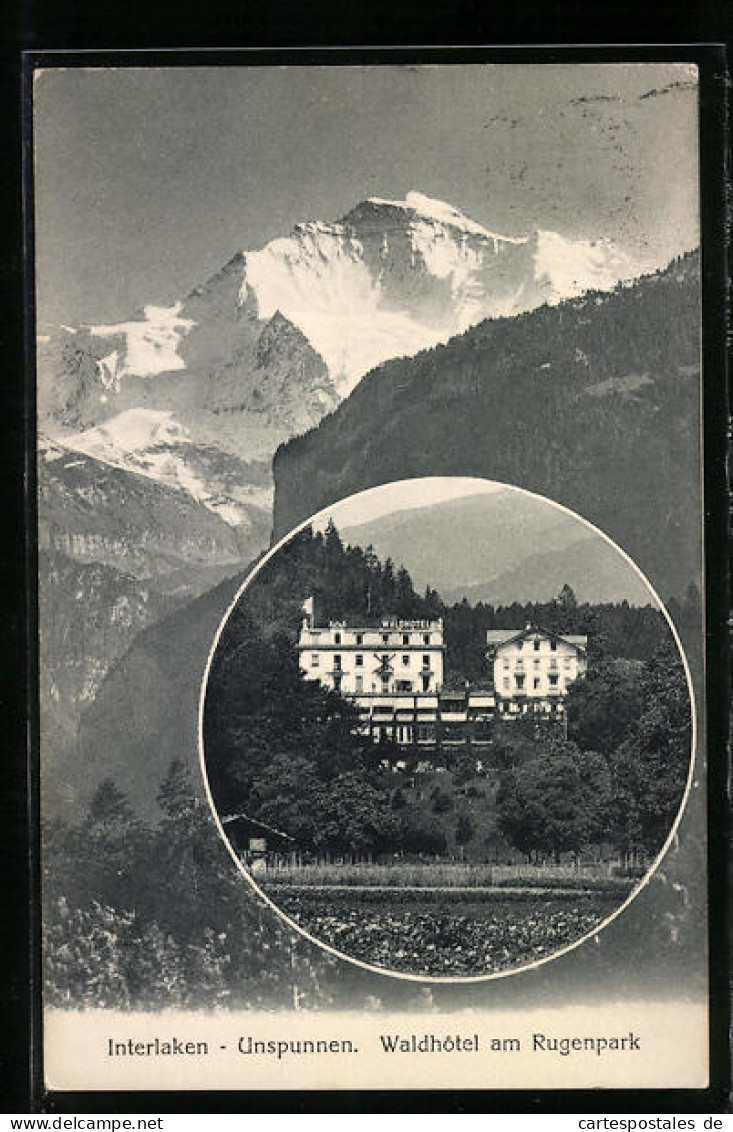 AK Interlaken-Unspunnen, Waldhôtel Am Rugenpark Mit Bergpanorama  - Wald