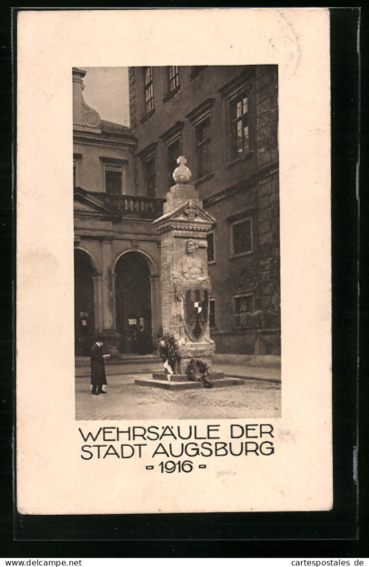 AK Augsburg, Nagelung Der Wehrsäule Der Stadt 1916  - War 1914-18