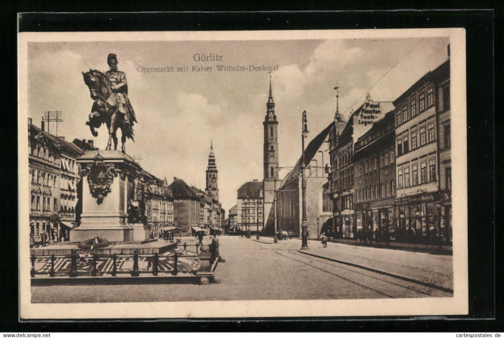 AK Görlitz, Obermarkt Mit Kaiser Wilhelm-Denkmal  - Goerlitz